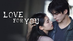 Love For You