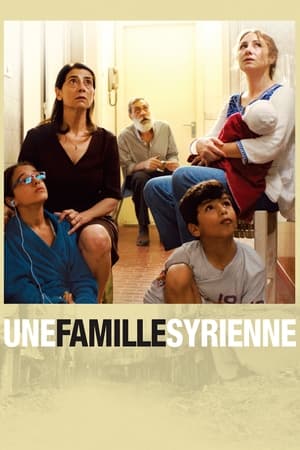 Film Une famille syrienne streaming VF gratuit complet