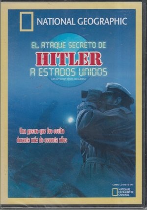 Póster de la película El ataque secreto de Hitler a los Estados Unidos