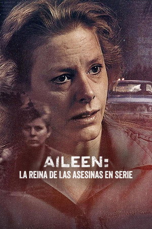Póster de la película Aileen: La reina de las asesinas en serie