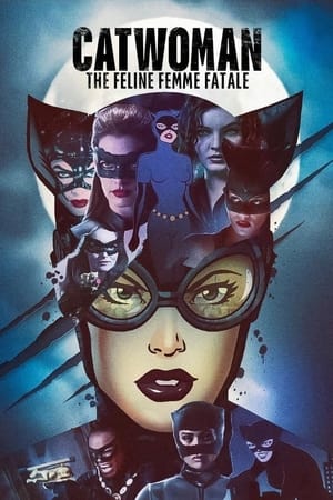 Póster de la película Catwoman: The Feline Femme Fatale