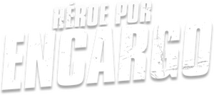 Héroe Por Encargo