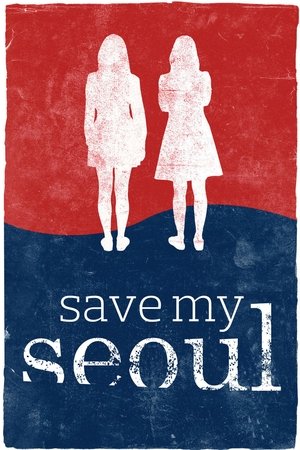 Póster de la película Save My Seoul