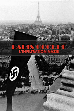Póster de la película Paris occupé, l'infiltration nazie