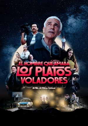 Póster de la película El hombre que amaba los platos voladores