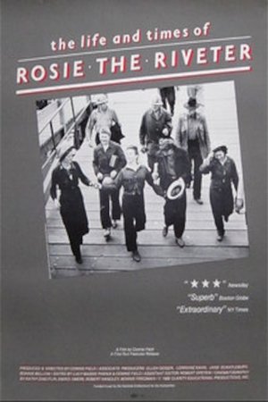 Póster de la película The Life and Times of Rosie the Riveter