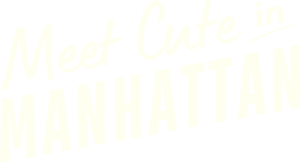 Meet Cute in Manhattan