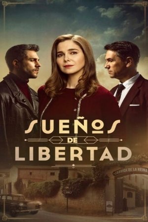 Sueños de libertad