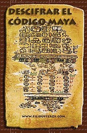 Póster de la película Descifrando el Código Maya