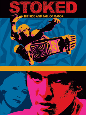 Póster de la película Stoked: The Rise and Fall of Gator