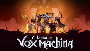 Vox Machina Efsanesi