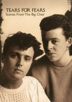 Póster de la película Tears For Fears - Scenes from the Big Chair