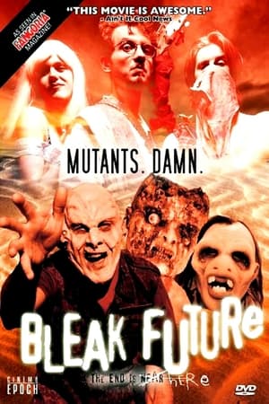 watch bleak future movie poster