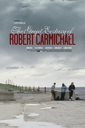 The Great Ecstasy of Robert Carmichael Streaming VF VOSTFR