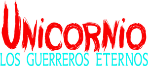 Unicornio: Los guerreros eternos