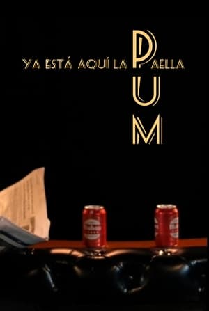 Póster de la película PUM. Ya está aquí la paella.