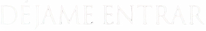 Déjame entrar