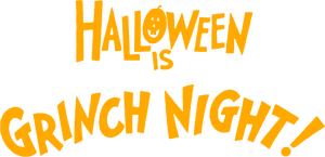 Halloween Is Grinch Night