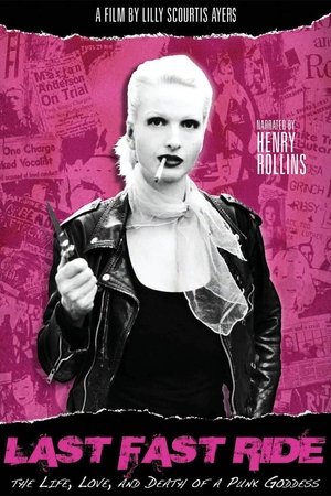 Póster de la película Last Fast Ride: The Life, Love and Death of a Punk Goddess