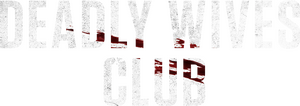 Deadly Wives Club