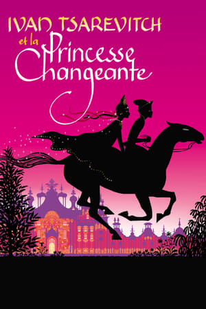 Ivan Tsarévitch et la princesse changeante Streaming VF VOSTFR