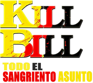 Mate a Bill el asunto sangriento entero