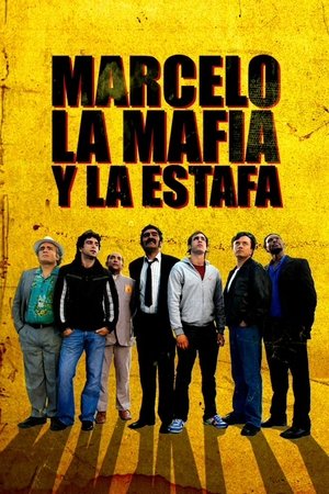 Póster de la película Marcelo, la mafia y la estafa