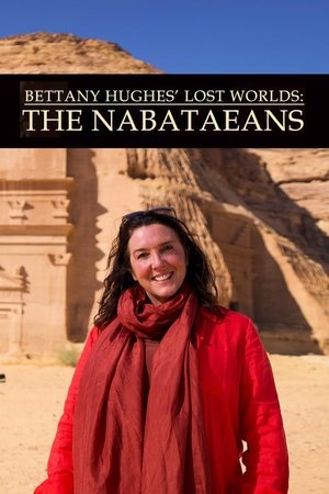 watch bettany hughes' lost worlds: the nabataeans tv show poster