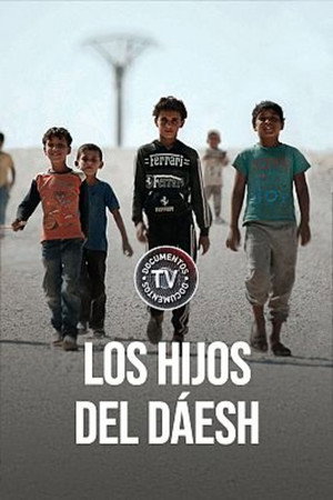 Póster de la película Enfants de Daech, les damnés de la guerre