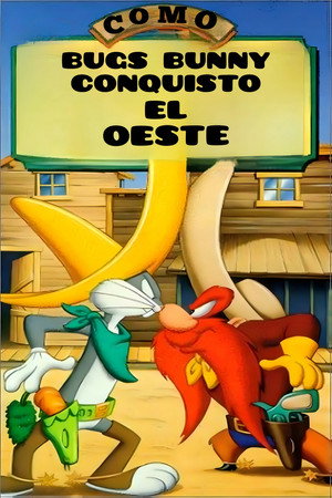 Póster de la película How Bugs Bunny Won the West