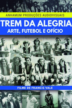 Póster de la película Trem da Alegria - Arte, Futebol e Ofício