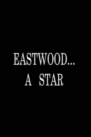 Póster de la película Eastwood... A Star