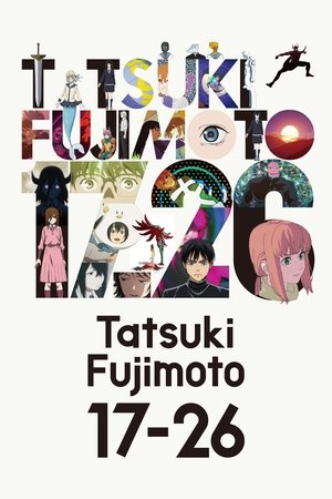 Póster de la serie Tatsuki Fujimoto 17-26