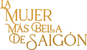 La Mujer Más Bella de Saigón