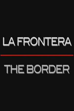 Póster de la película La Frontera