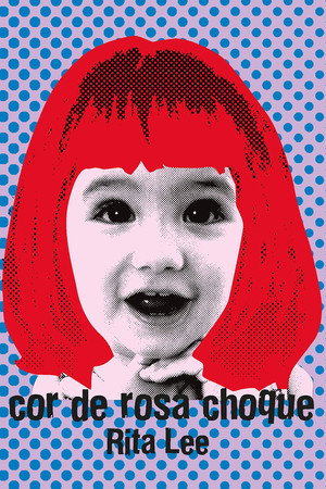 Rita Lee - Biograffiti: Cor de Rosa Choque