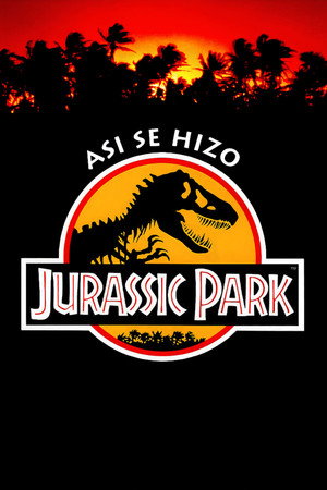 Póster de la película Asi Se Hizo (Jurassic Park)