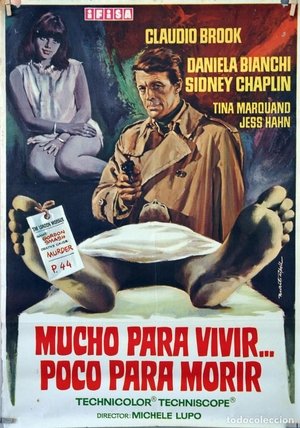 Póster de la película Mucho para vivir... poco para morir