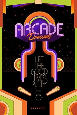 watch arcade dreams movie poster