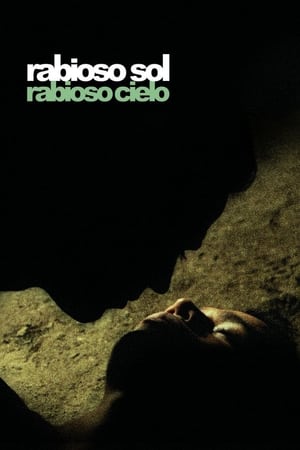 Póster de la película Rabioso sol, rabioso cielo