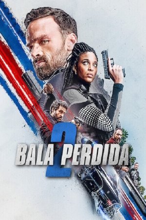 Balle perdue 2 (Bala perdida 2)