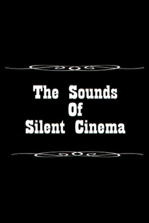 Sounds of Silent Cinema
