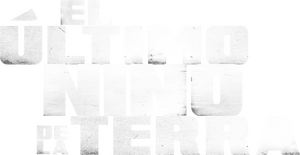 El Último Niño de la Tierra
