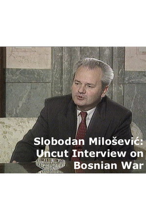 Uncut Slobodan Milošević Interview on Bosnian War