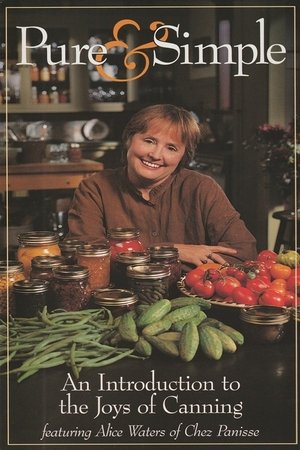 Póster de la película Pure & Simple: An Introduction to the Joys of Canning