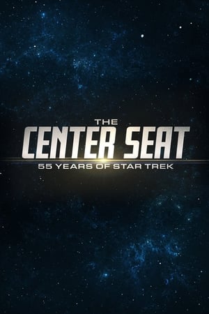 Póster de la serie The Center Seat: 55 Years of Star Trek