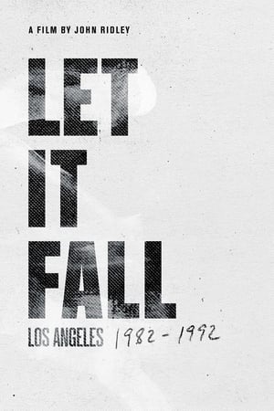 Póster de la película Let It Fall: Los Angeles 1982-1992