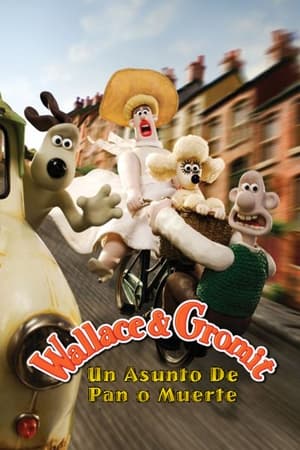 Póster de la película Wallace y Gromit: un asunto de pan o muerte