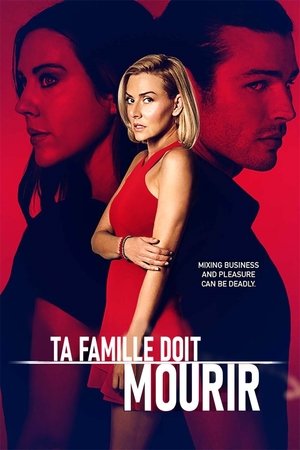 Ta famille doit mourir... Streaming VF VOSTFR