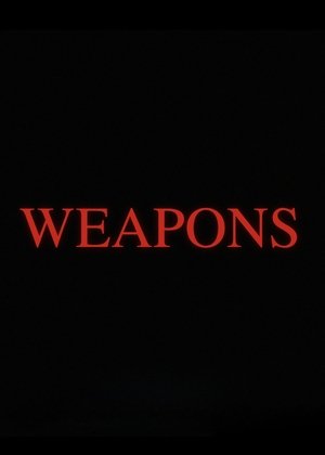 Weapons